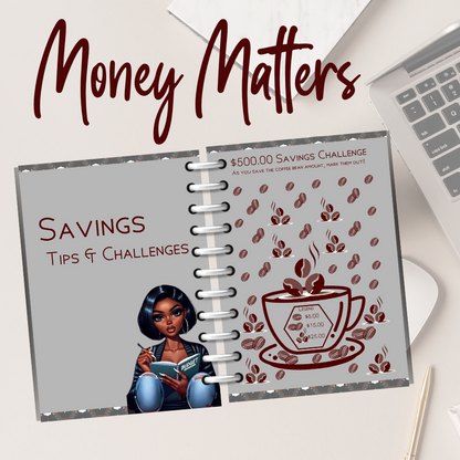 The Money Matters Journal:  Your Ultimate Budgeting Journal