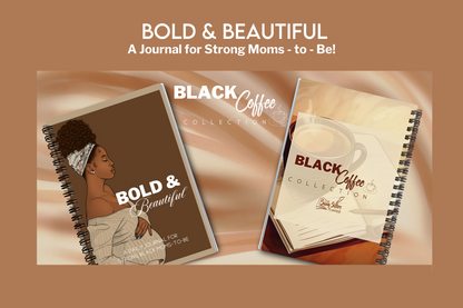 "Bold & Beautiful: A Pregnancy Journal" – Savor the Journey of Motherhood