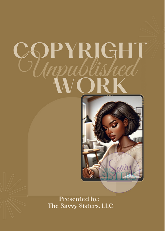 Copyright Unpublished Work: The Essential Guide to Protecting Your Creations